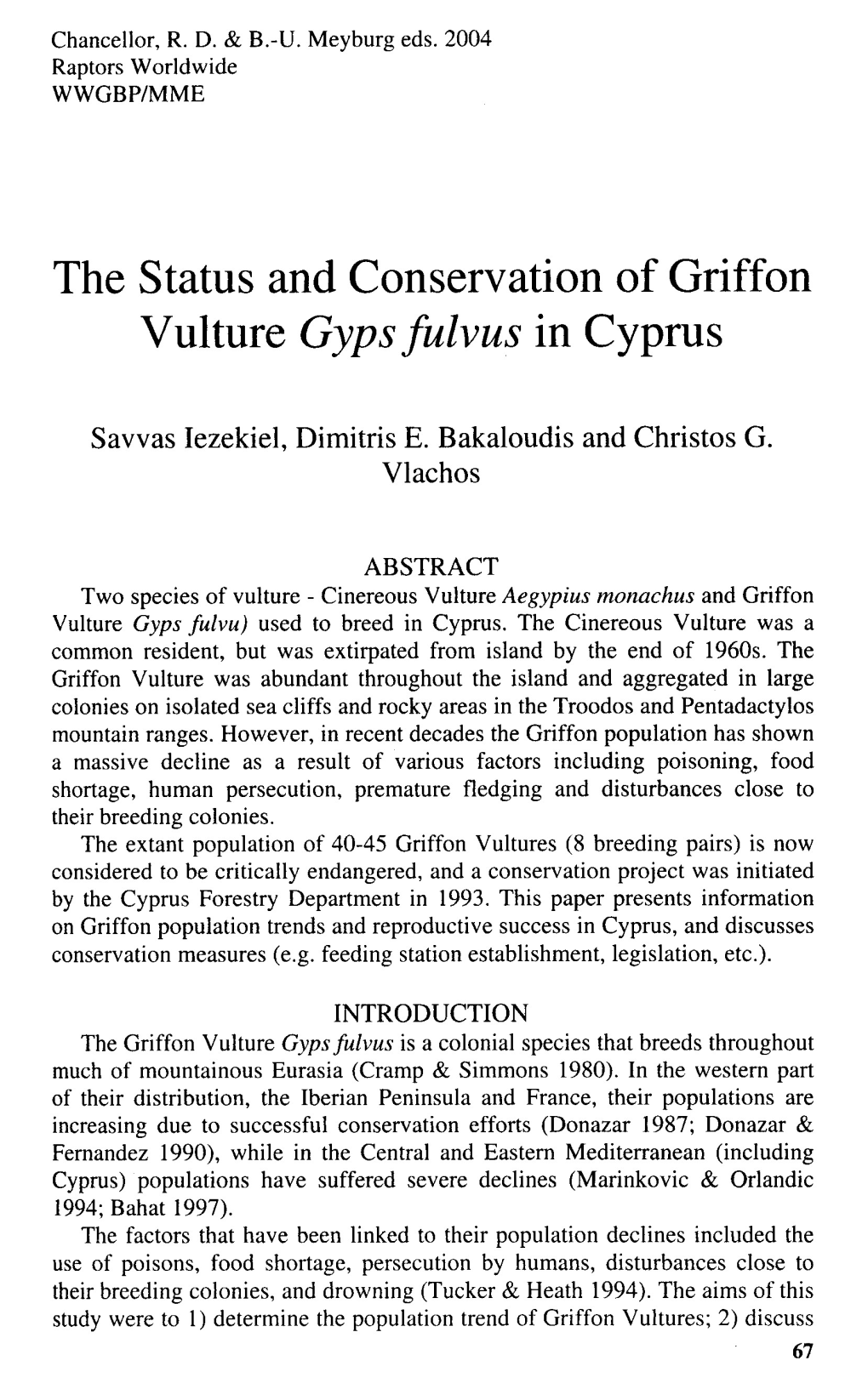 The Status and Conservation of Griffon Vulture Gypsfulvus in Cyprus Savvas Iezekiel, Dimitris E