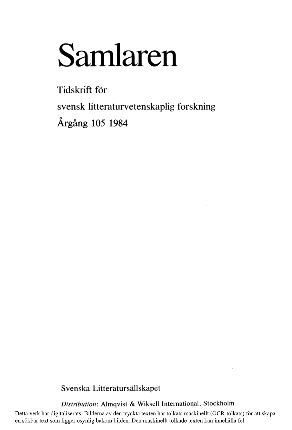 Anders Cullhed, »Tiden Söker Sin Röst». Studier Kring Erik Lindegrens