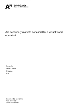 Are Secondary Markets Beneficial for a Virtual World Operator?
