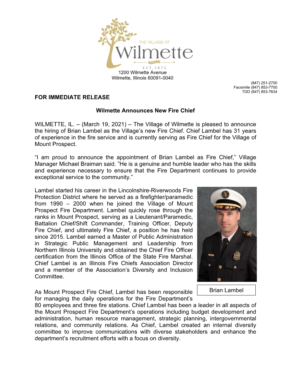 FOR IMMEDIATE RELEASE Wilmette Announces New Fire Chief WILMETTE