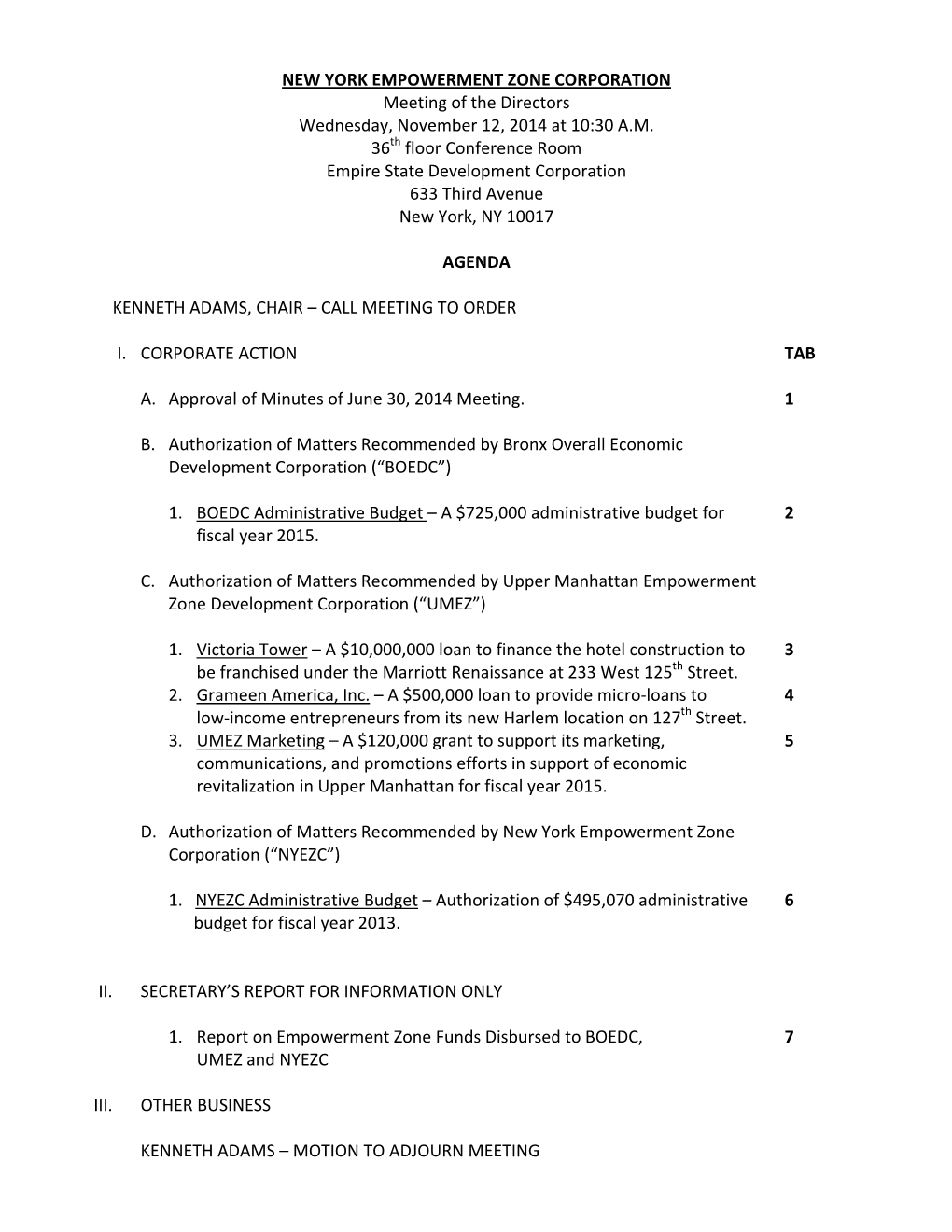 NEW YORK EMPOWERMENT ZONE CORPORATION Meeting of the Directors Wednesday, November 12, 2014 at 10:30 A.M