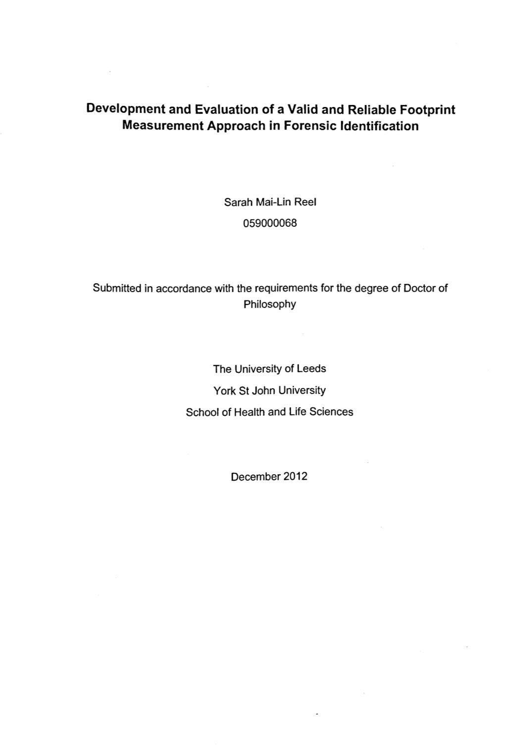 Development and Evaluation of a Valid and Reliable Footprint Measurement Approach in Forensic Identification