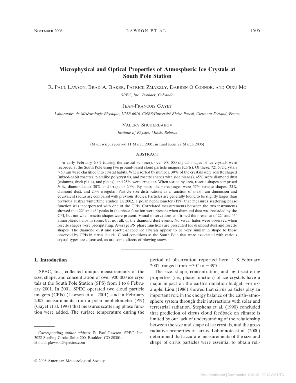 Microphysical and Optical Properties of Atmospheric Ice Crystals at South Pole Station