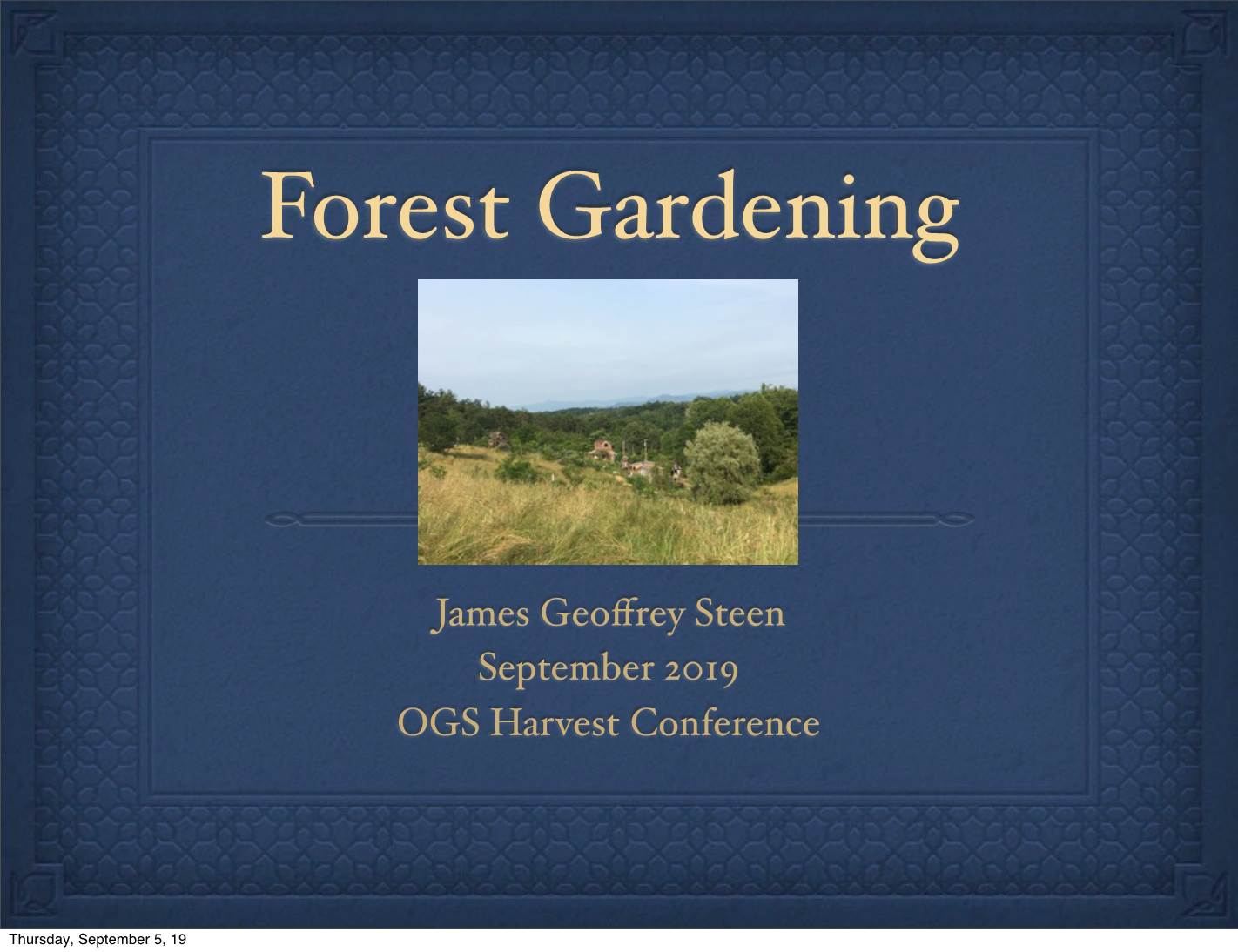 James Geoffrey Steen September 2019 OGS Harvest Conference