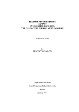 THE CASE of the TURKISH ARMS EMBARGO a Master's Thesis By