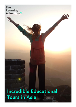Incredible Educational Tours in Asia the Learning Adventure the Learning Adventure