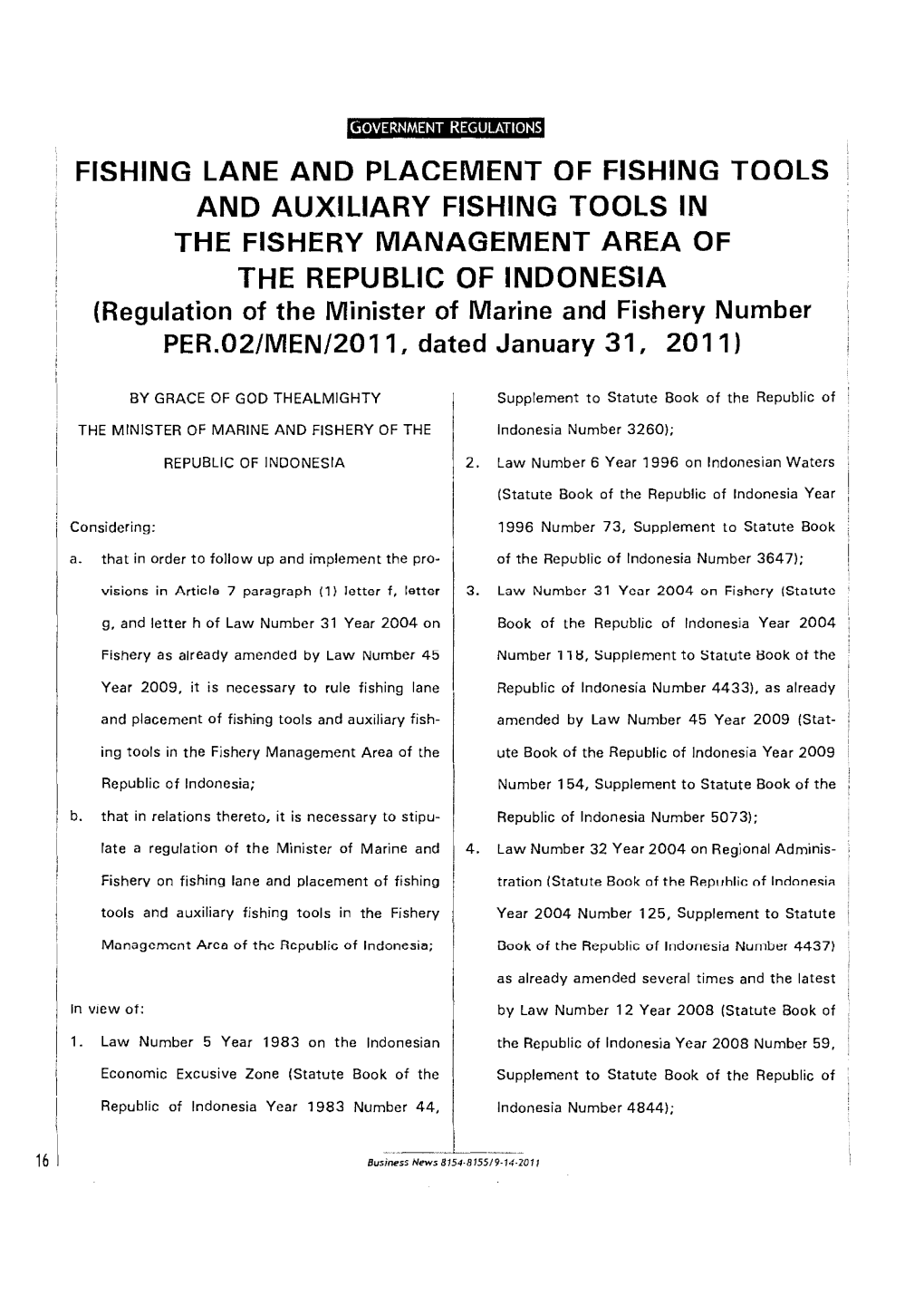 Fishing Lane and Placement of Fishing Tools and Auxiliary