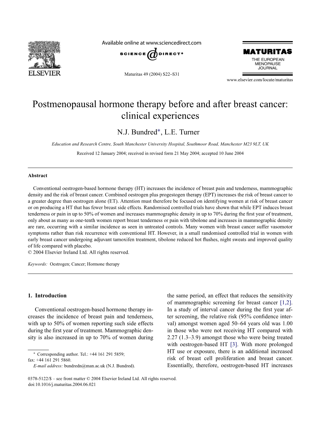 Postmenopausal Hormone Therapy Before and After Breast Cancer: Clinical Experiences
