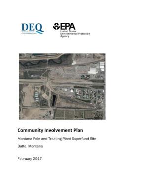 Community Involvement Plan Montana Pole and Treating Plant Superfund Site Butte, Montana