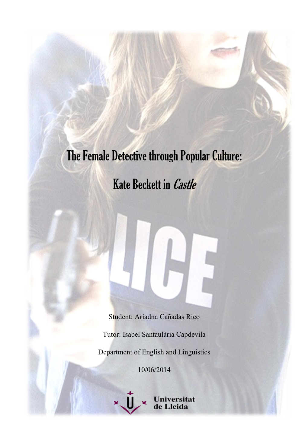 The Female Detective Through Popular Culture: Kate Beckett in Castle