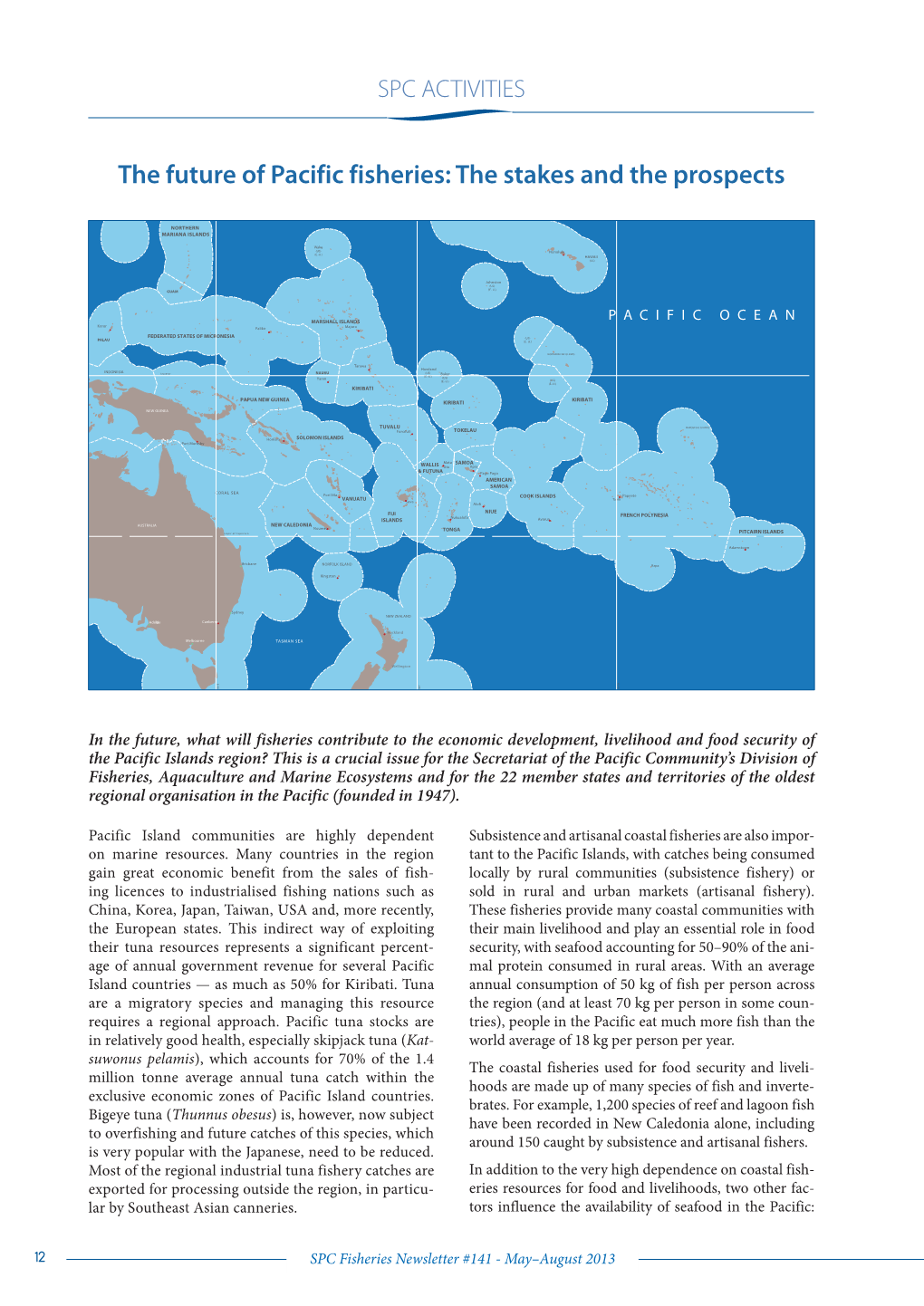 The Future of Pacific Fisheries: the Stakes and the Prospects