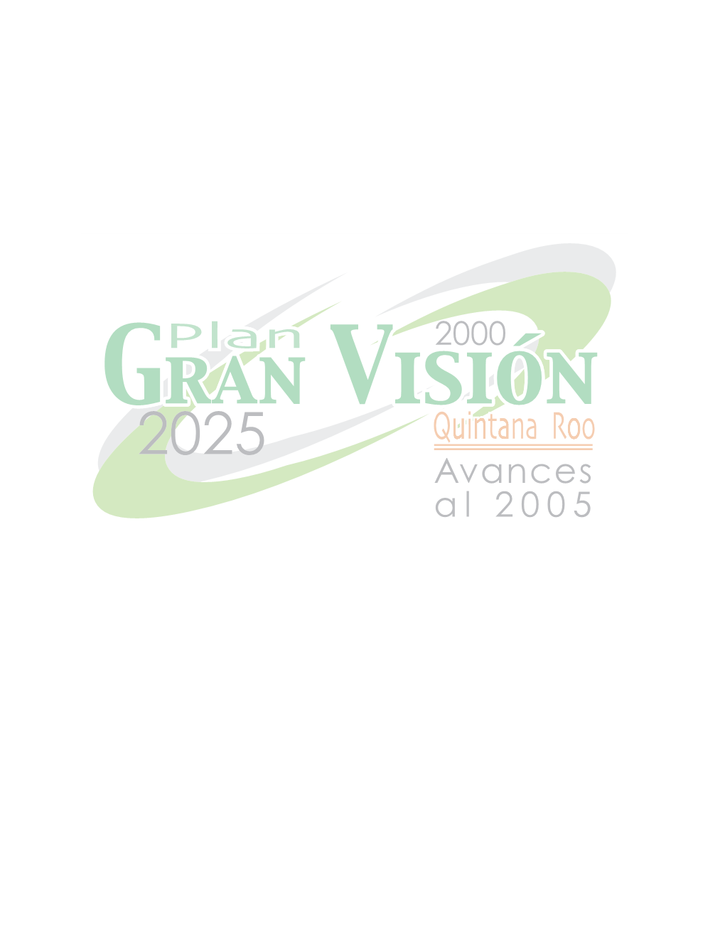 Plan Gran Vision Quintana Roo 2025 - DocsLib