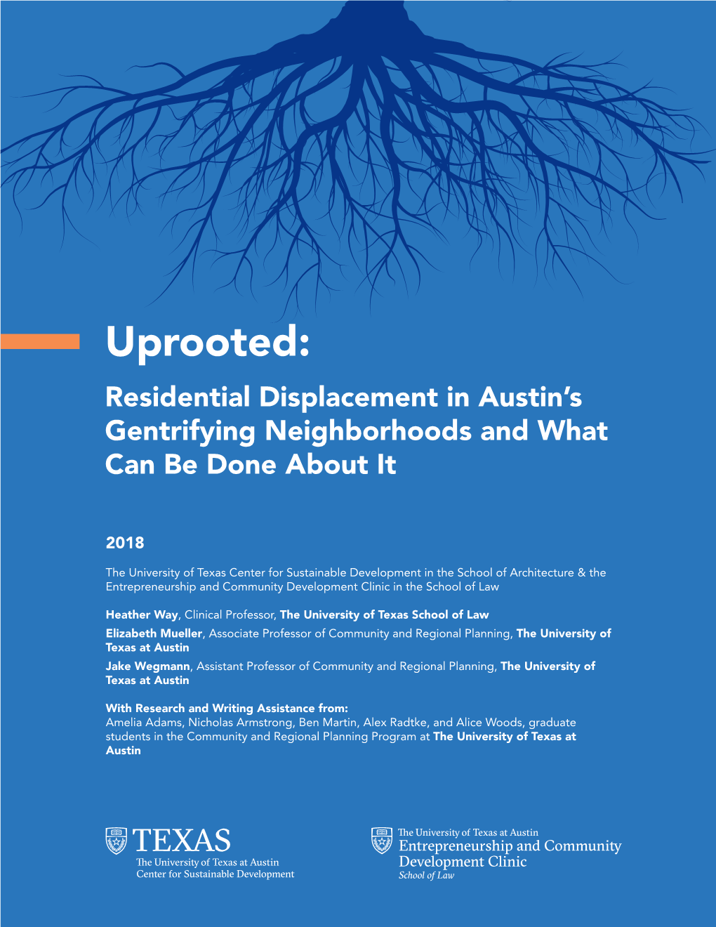 Uprooted: Residential Displacement in Austin's Gentrifying Neighborhoods, and What Can Be Done About