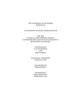 The University of Tennessee Knoxville an Interview with Dr. Harold Diftler for the Veteran's Oral History Project Center
