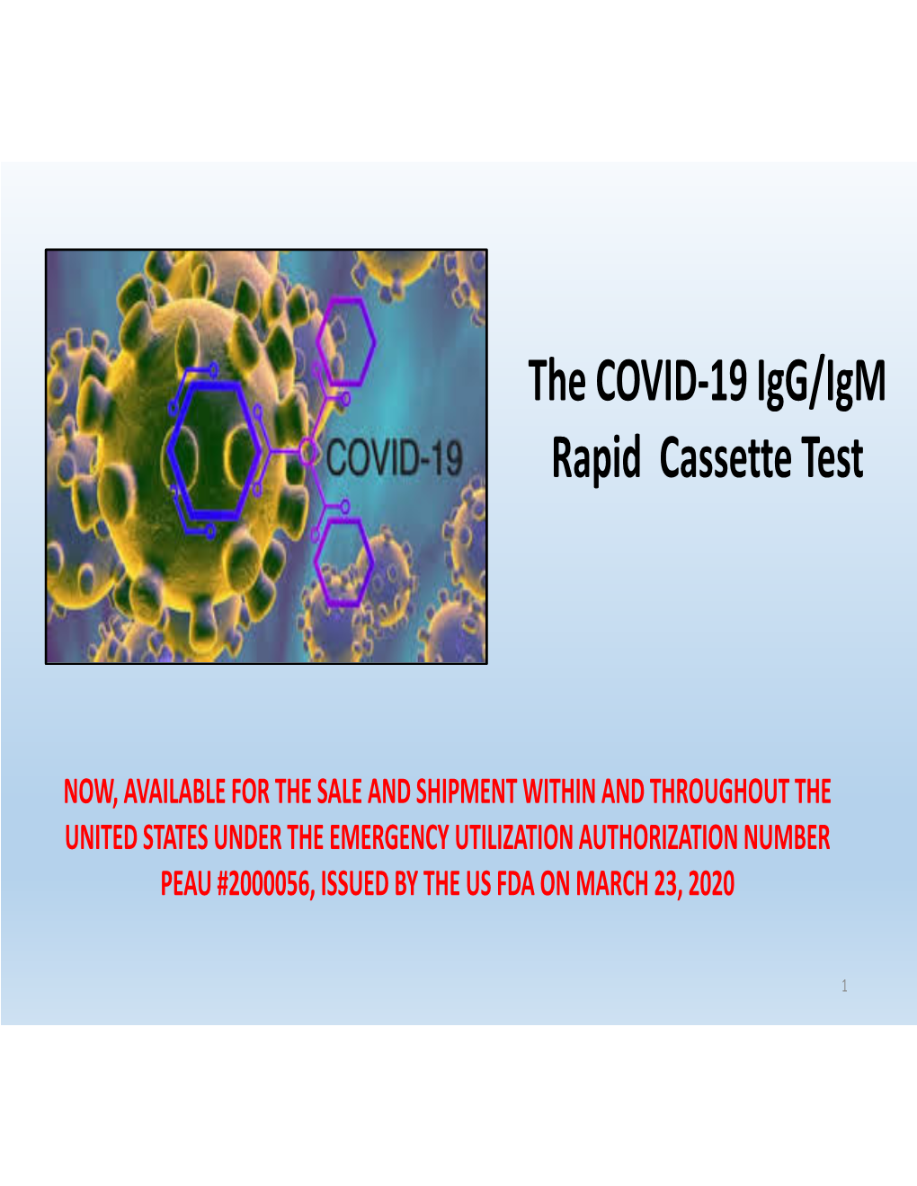The COVID-19 Igg/Igm Rapid Cassette Test