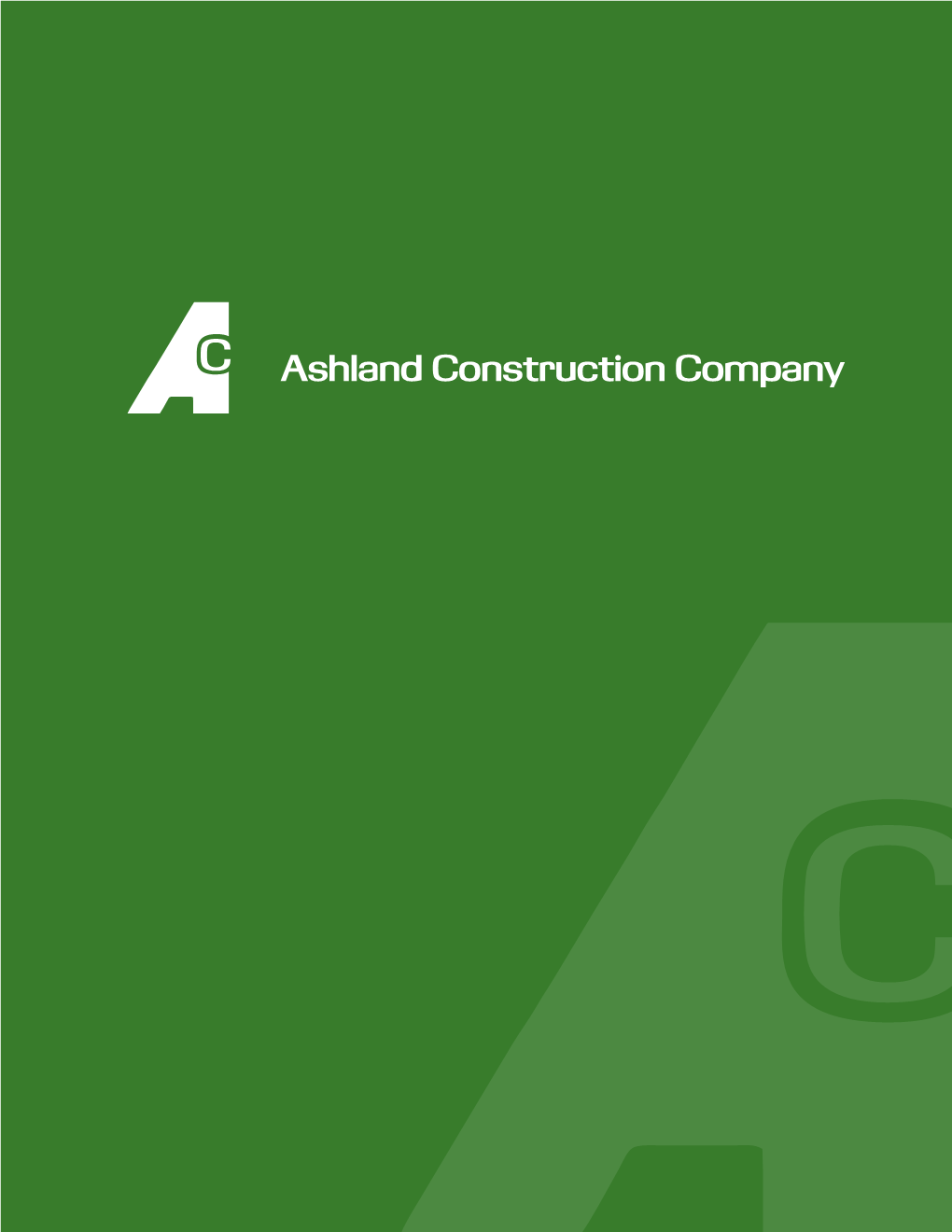 ASHLAND CONSTRUCTION COMPANY Is a Leading General Contractor Providing Comprehensive Construction Related Services, with a Specialization in Retail Projects