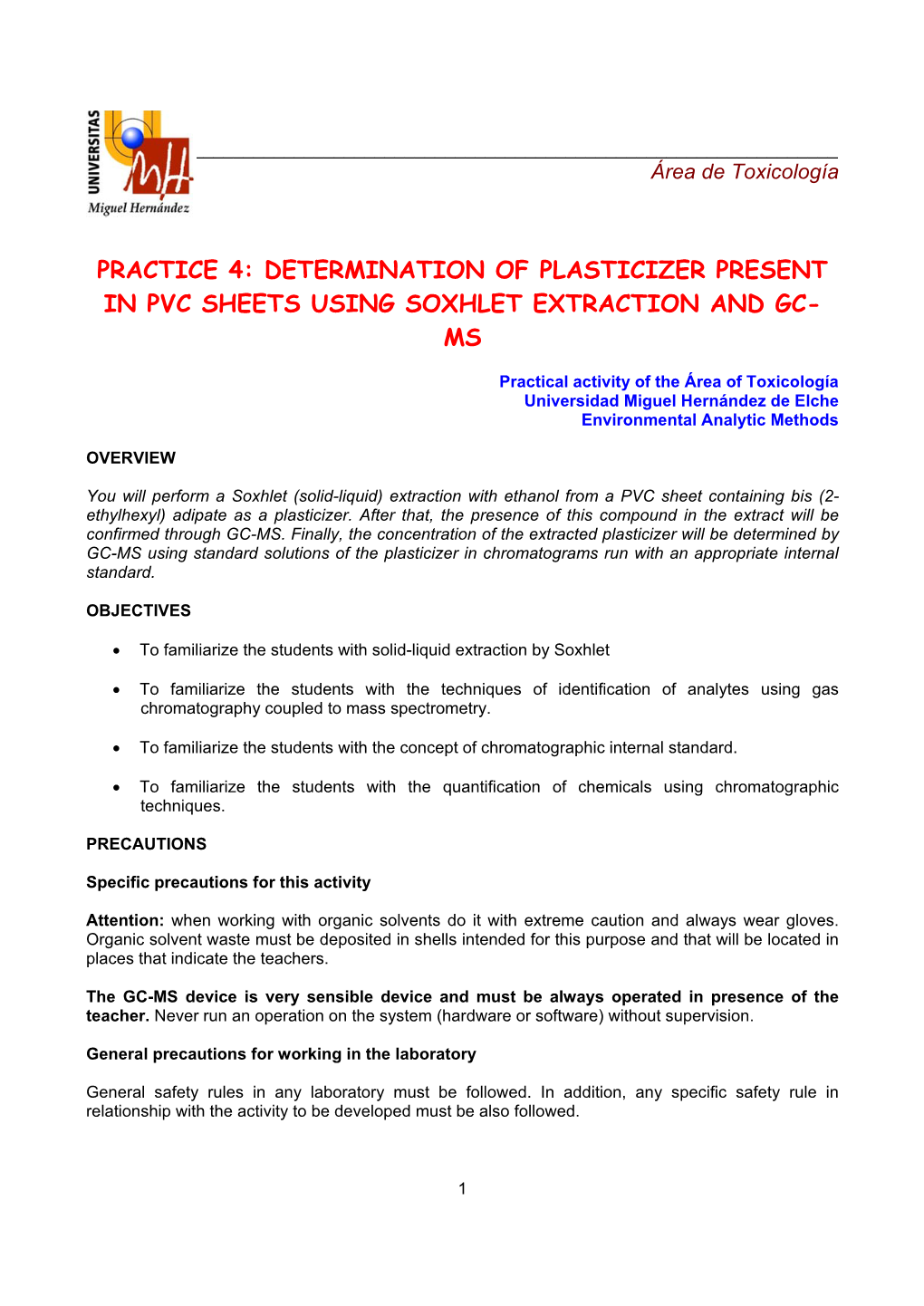 Determination of Plasticizer Present in Pvc Sheets Using Soxhlet Extraction and Gc- Ms