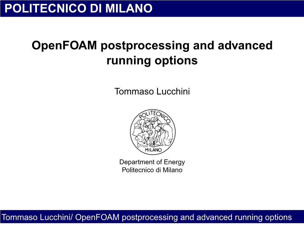 Openfoam Postprocessing and Advanced Running Options