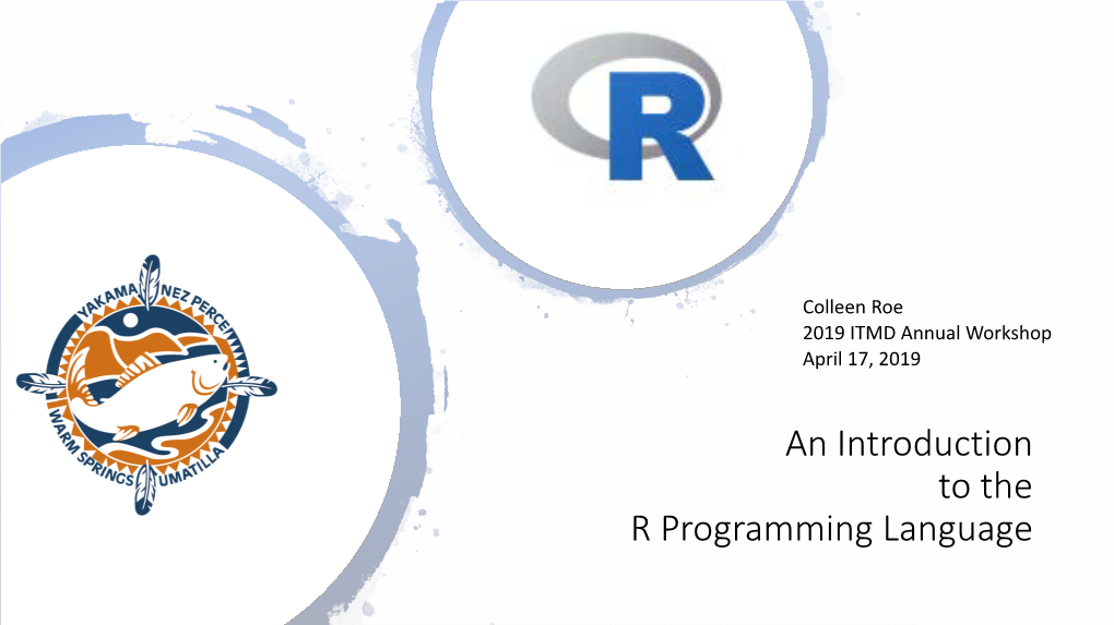 An Introduction to the R Programming Language