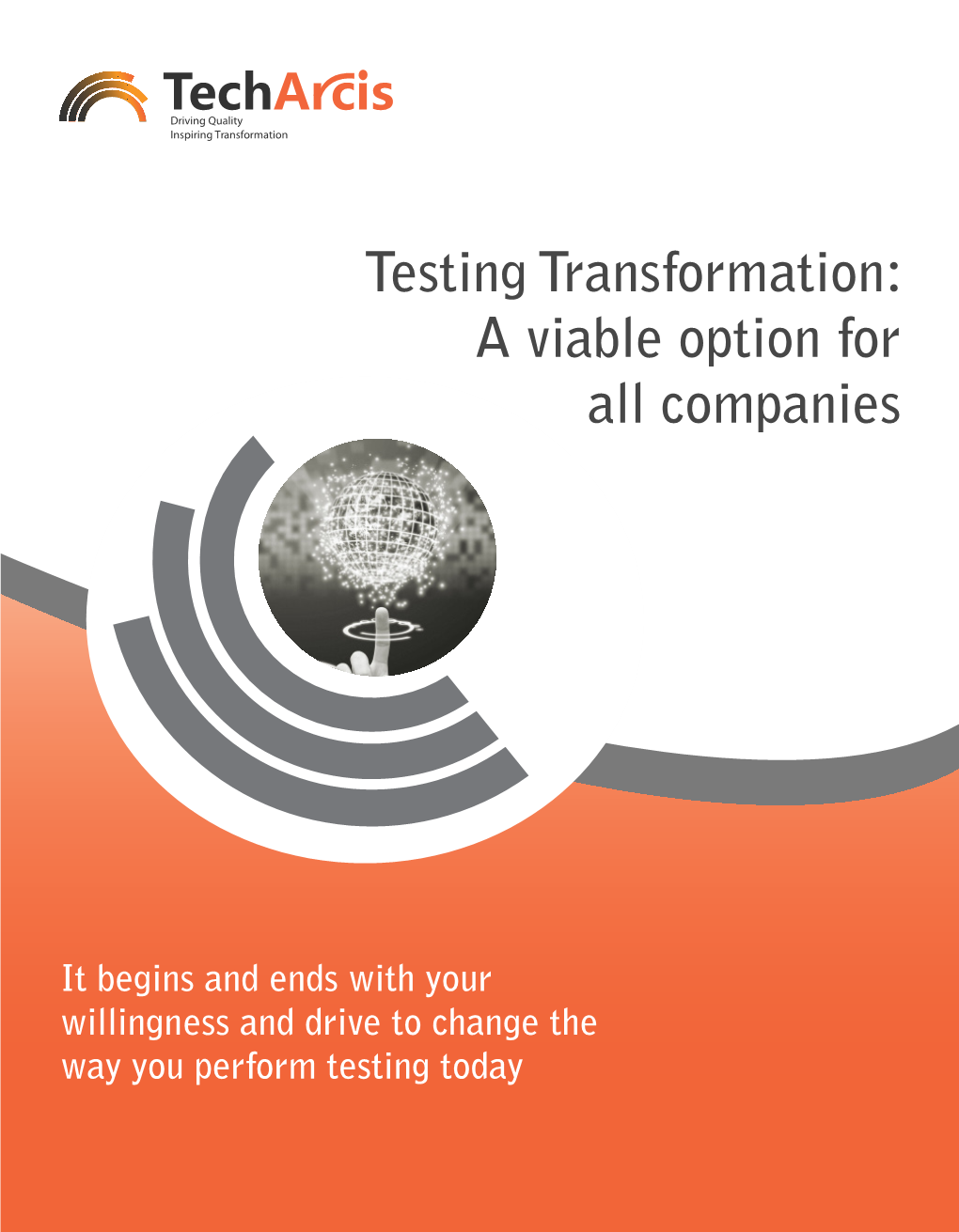 Testing Transformation: a Viable Option for All Companies