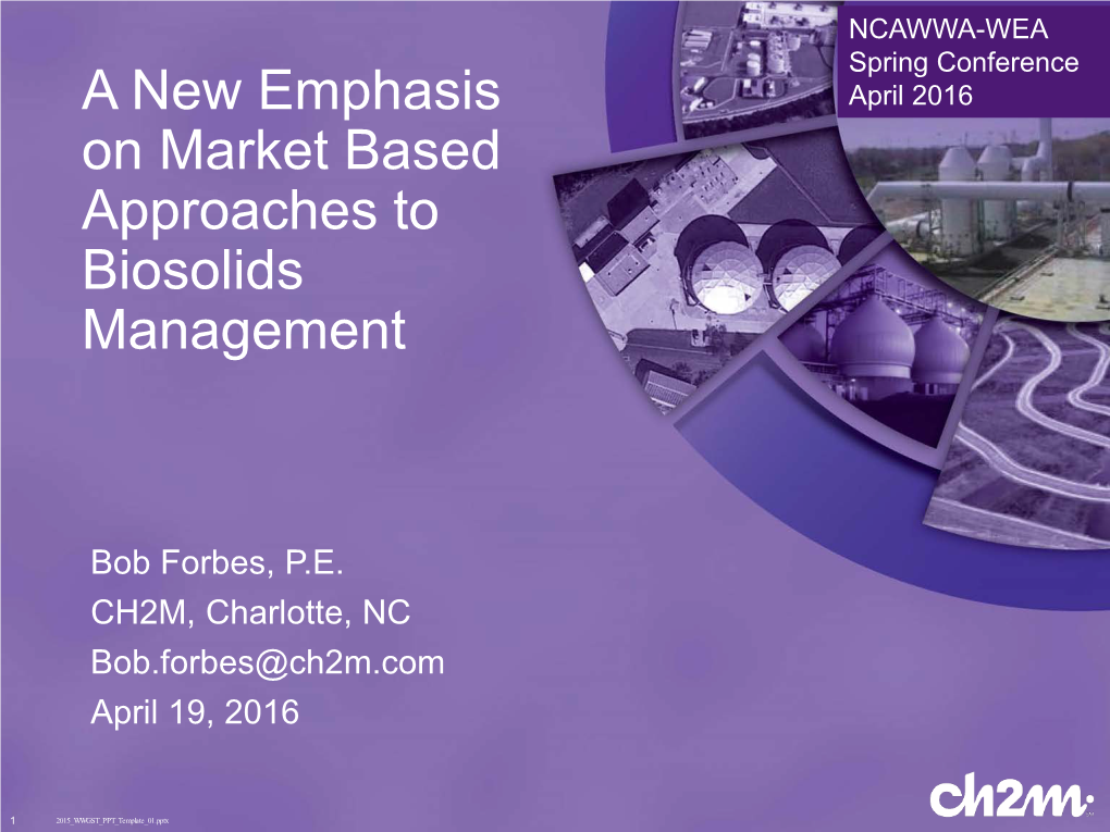 A New Emphasis on Market Based Approaches to Biosolids Management