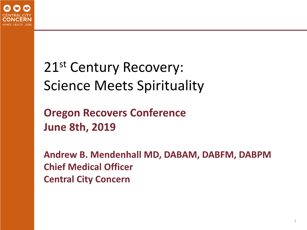 21St Century Recovery: Science Meets Spirituality