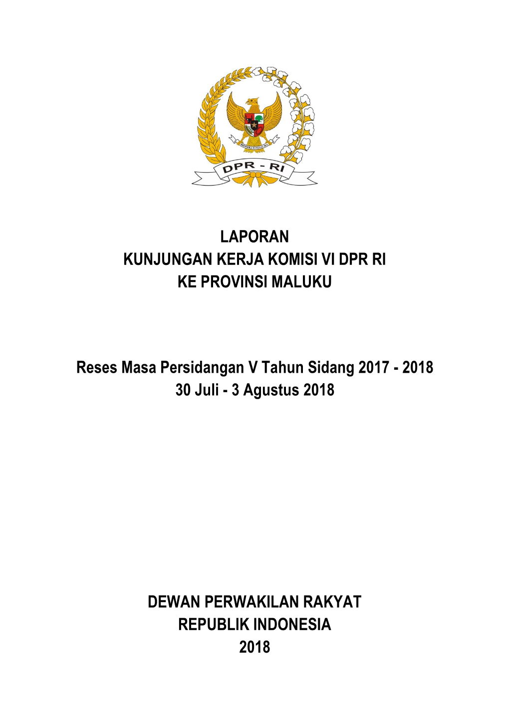 Laporan Kunjungan Kerja Komisi Vi Dpr Ri Ke Provinsi Maluku