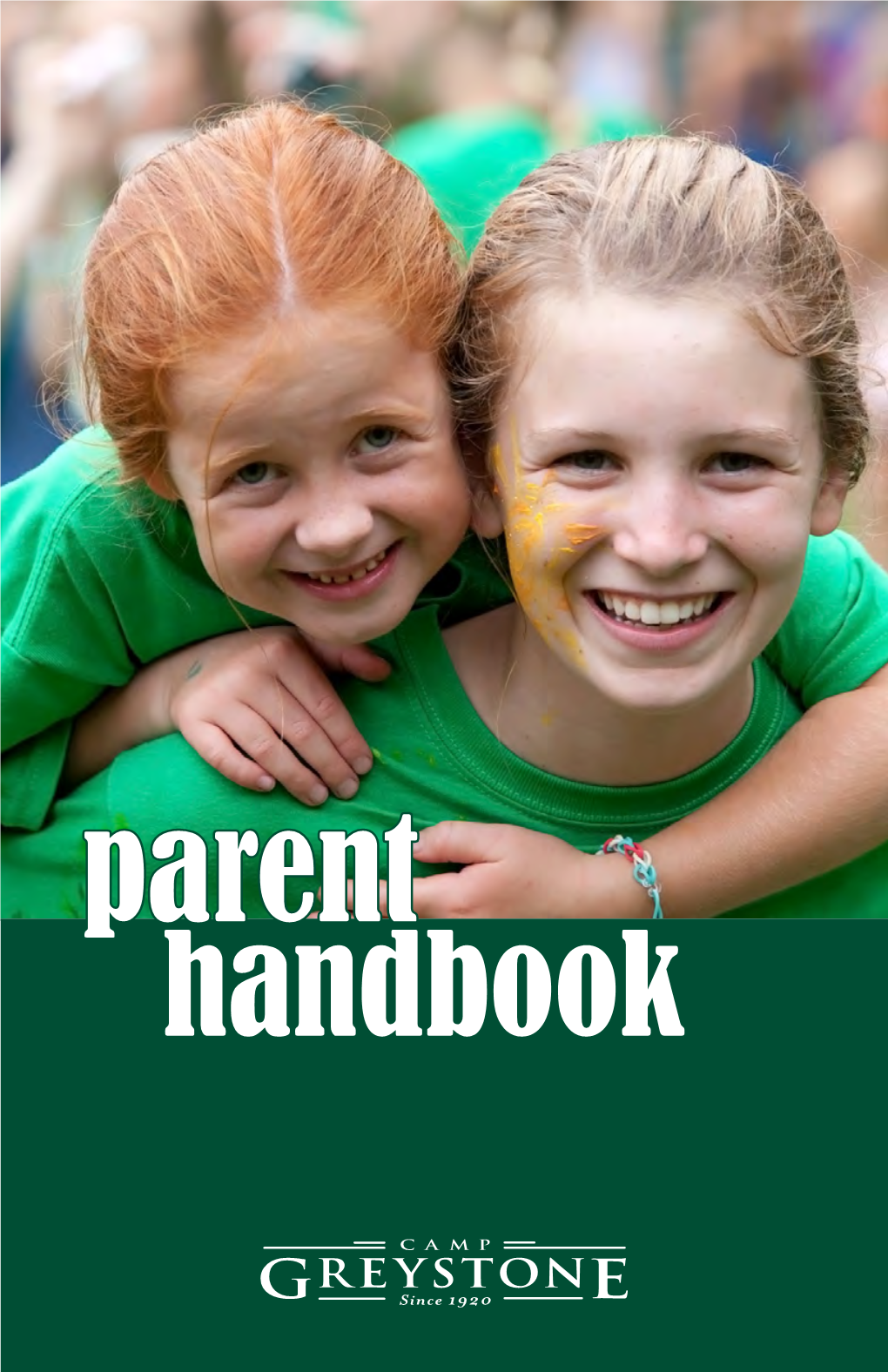Parent Handbook Camp Greystone 2014 Session Dates: Junior: Mon