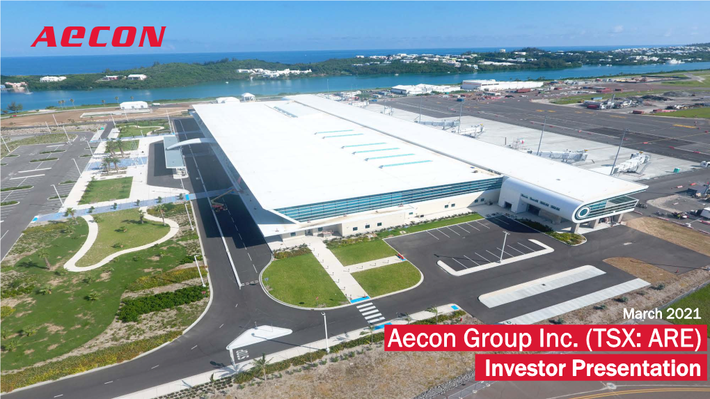 Aecon Group Inc. (TSX: ARE) Investor Presentation Forward-Looking Information