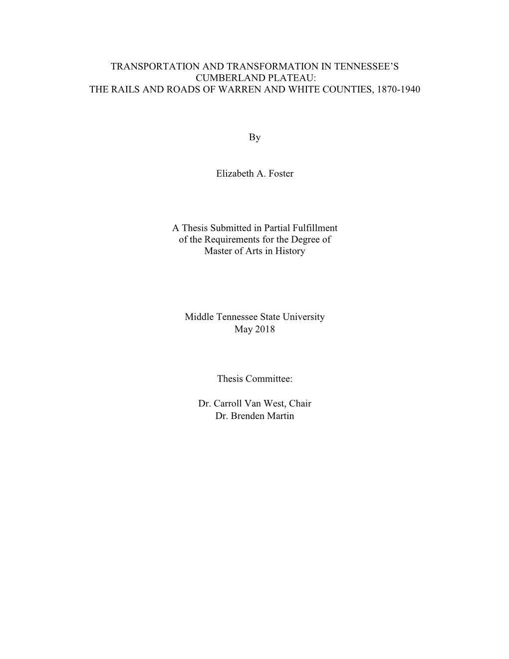 Transportation and Transformation in Tennessee's Cumberland Plateau: the Rails and Roads of Warren and White Counties, 1870-19