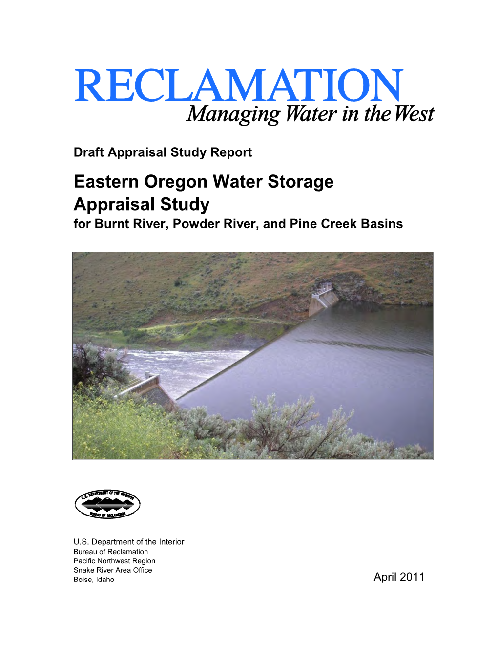 Draft Appraisal Study Report Eastern Oregon Water Storage Appraisal Study for Burnt River, Powder River, and Pine Creek Basins