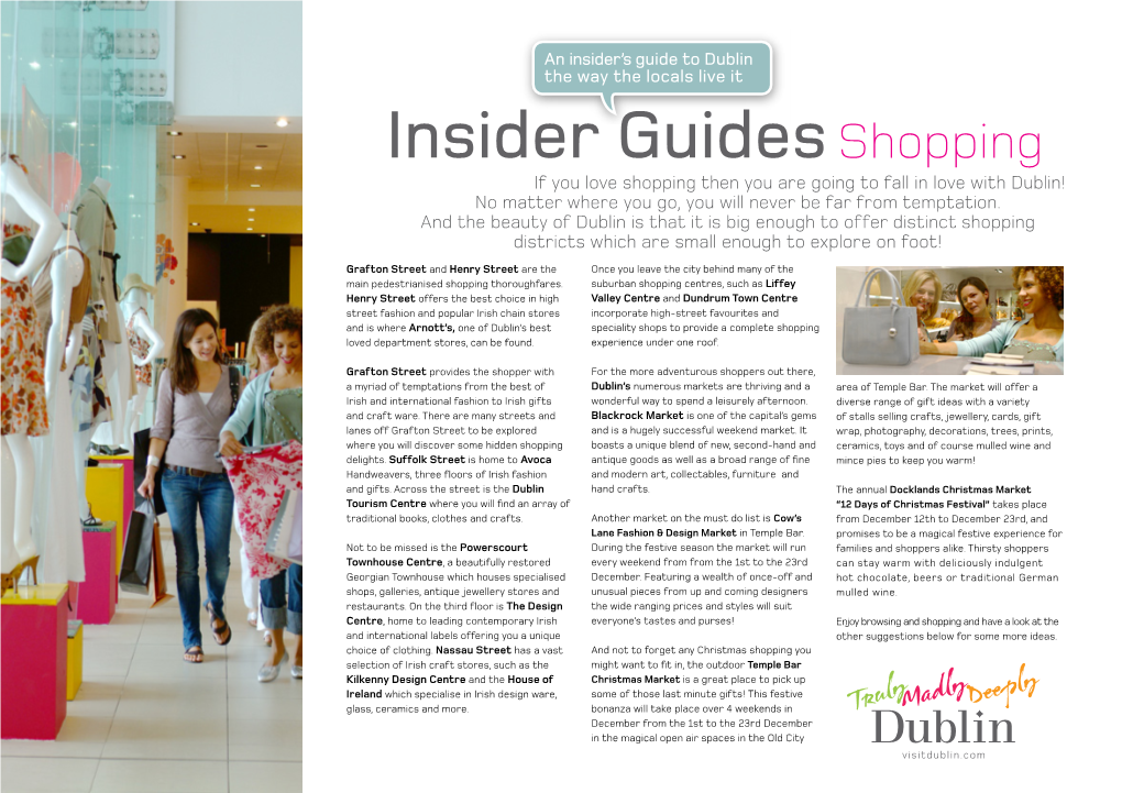 Insider Guides Shopping If You Love Shopping Then You Are Going to Fall in Love with Dublin! No Matter Where You Go, You Will Never Be Far from Temptation