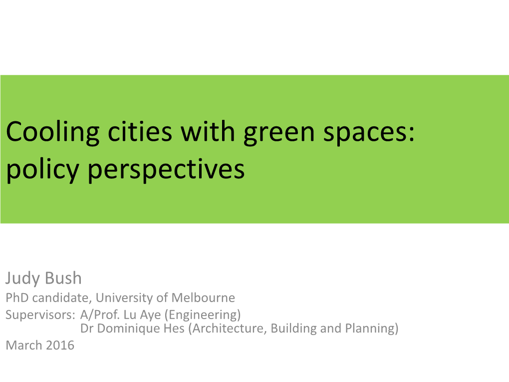 Cooling Cities with Green Spaces: Policy Perspectives
