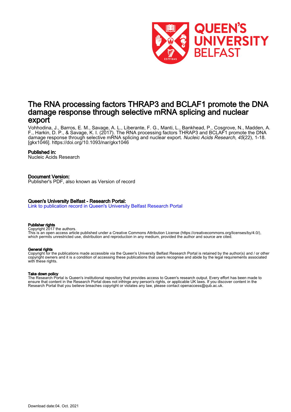 The RNA Processing Factors THRAP3 and BCLAF1 Promote the DNA Damage Response Through Selective Mrna Splicing and Nuclear Export Vohhodina, J., Barros, E