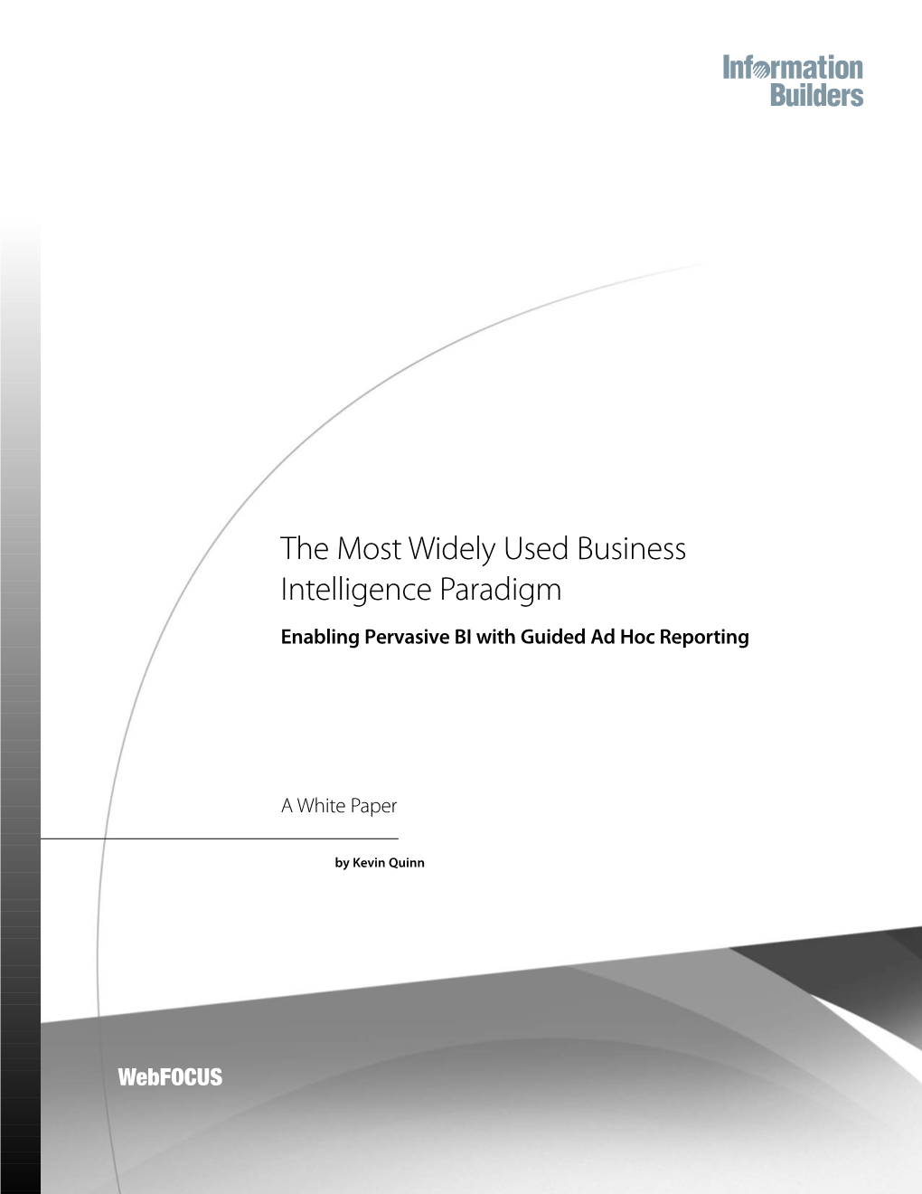 The Most Widely Used Business Intelligence Paradigm