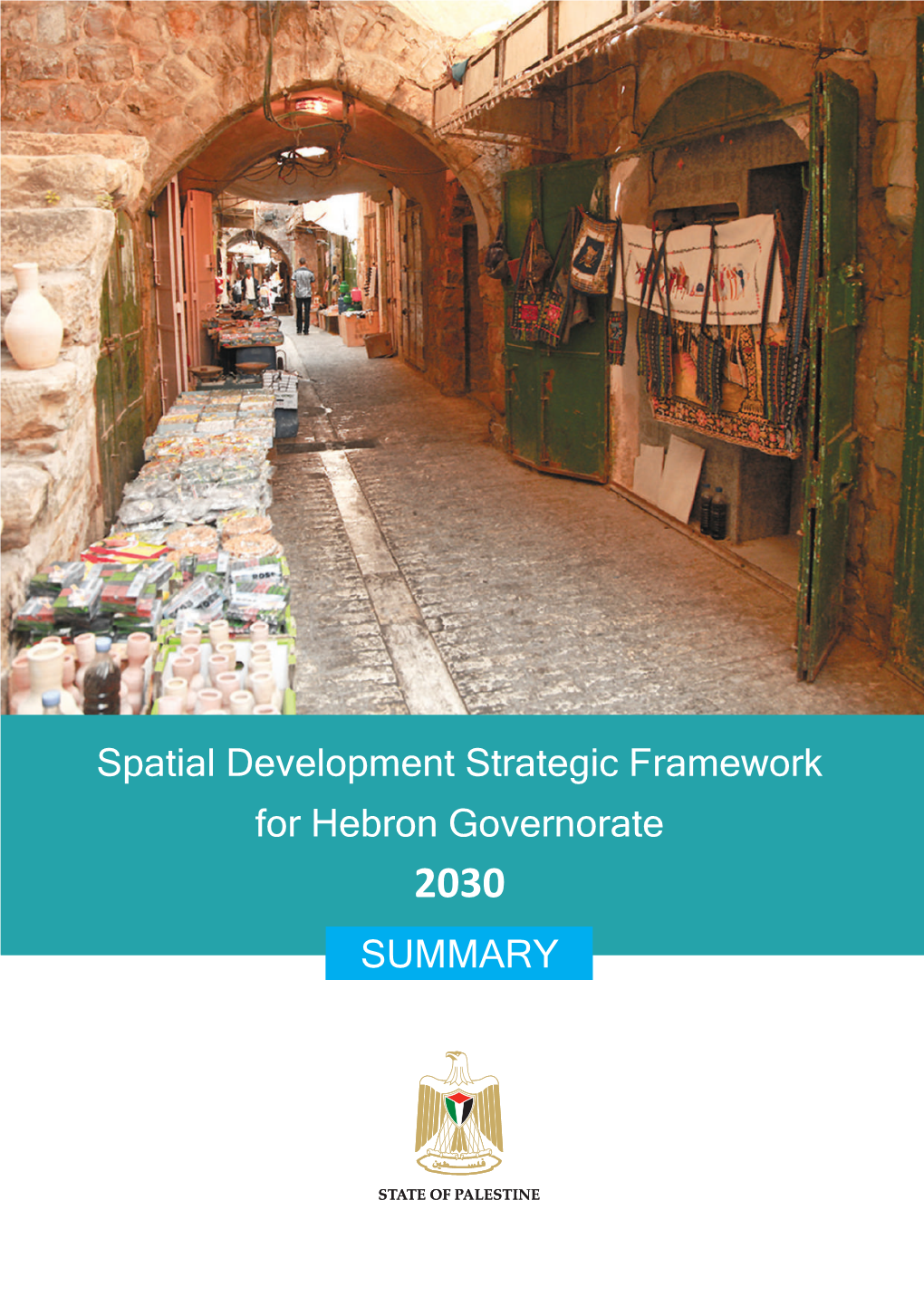 + Spatial Development Strategic Framework: Hebron Governorate