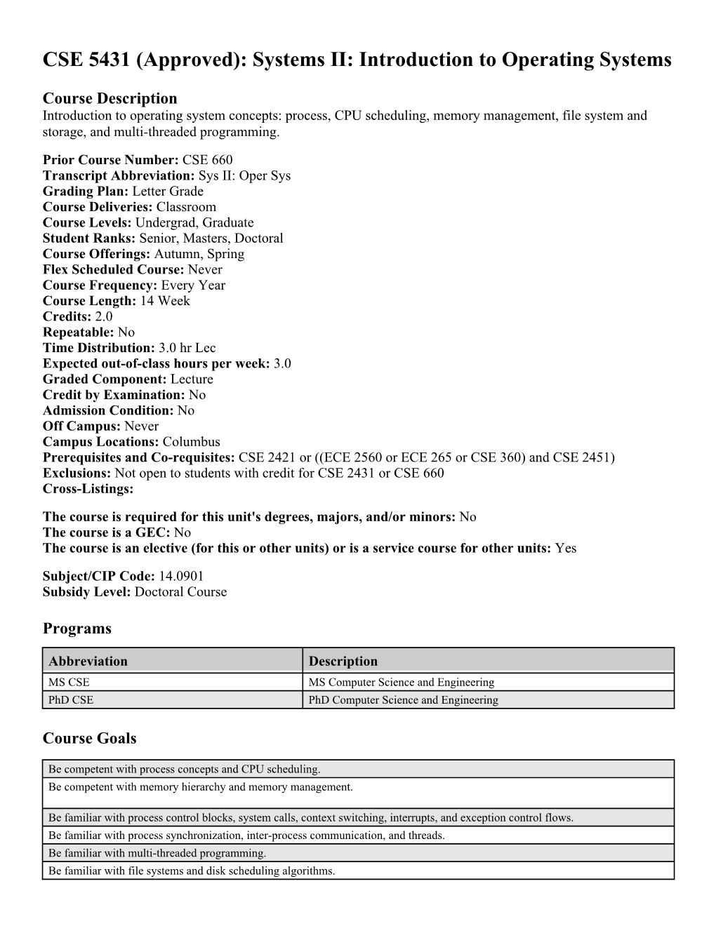 CSE 5431 (Approved): Systems II: Introduction to Operating Systems