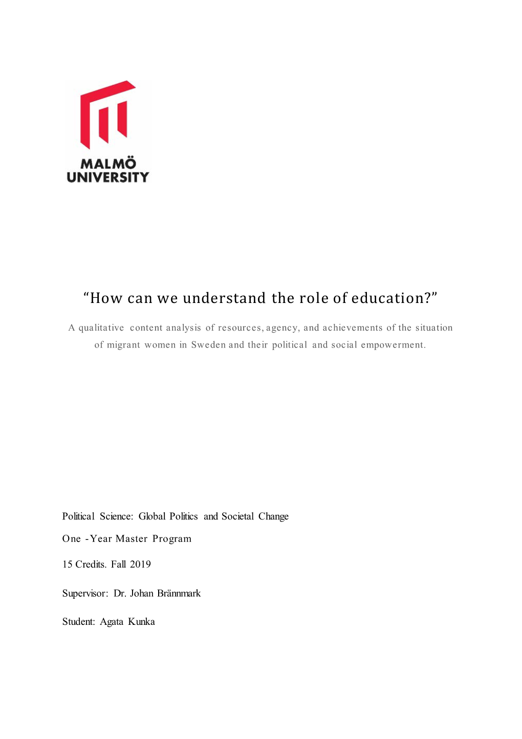 “How Can We Understand the Role of Education?”