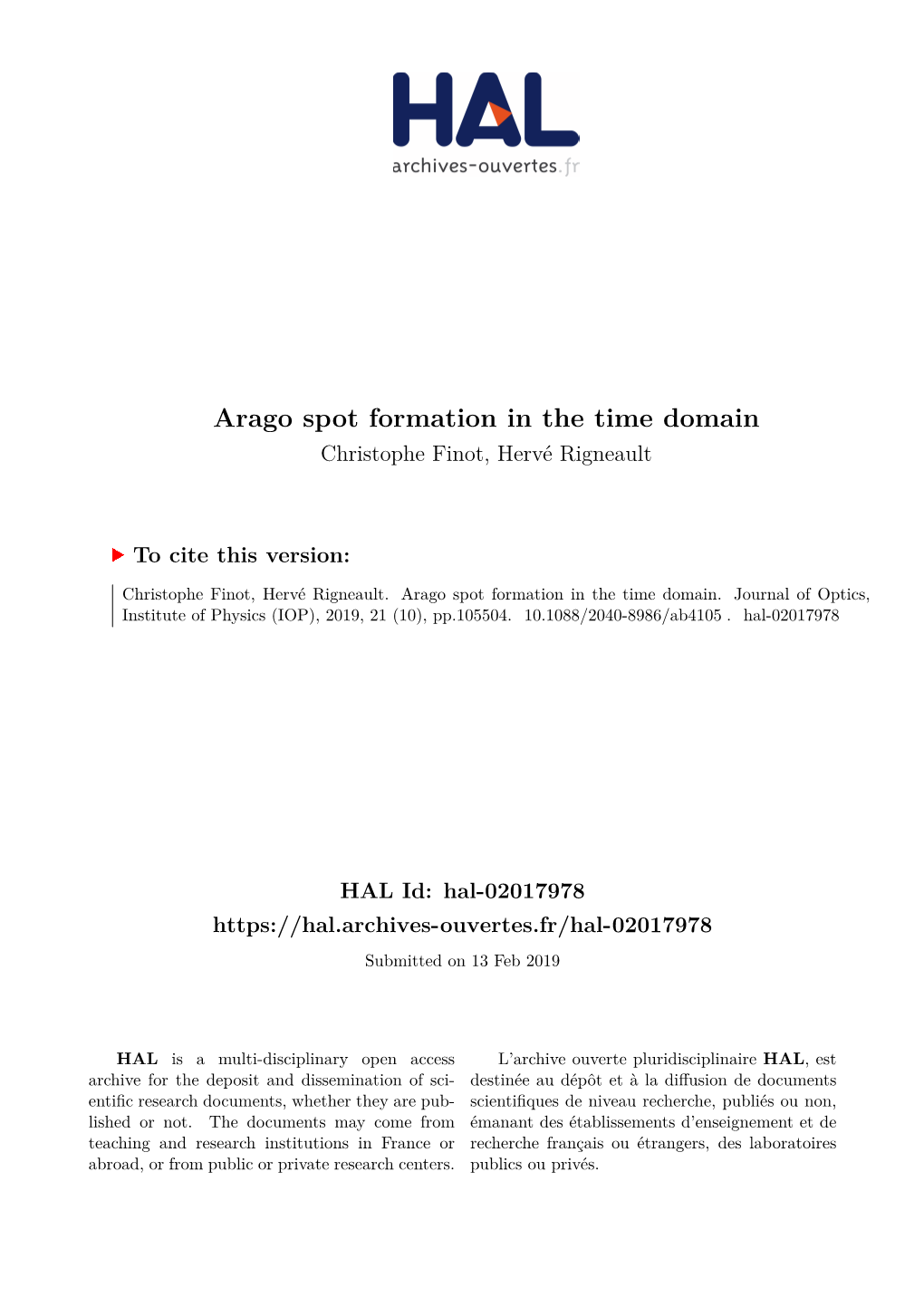 Arago Spot Formation in the Time Domain Christophe Finot, Hervé Rigneault