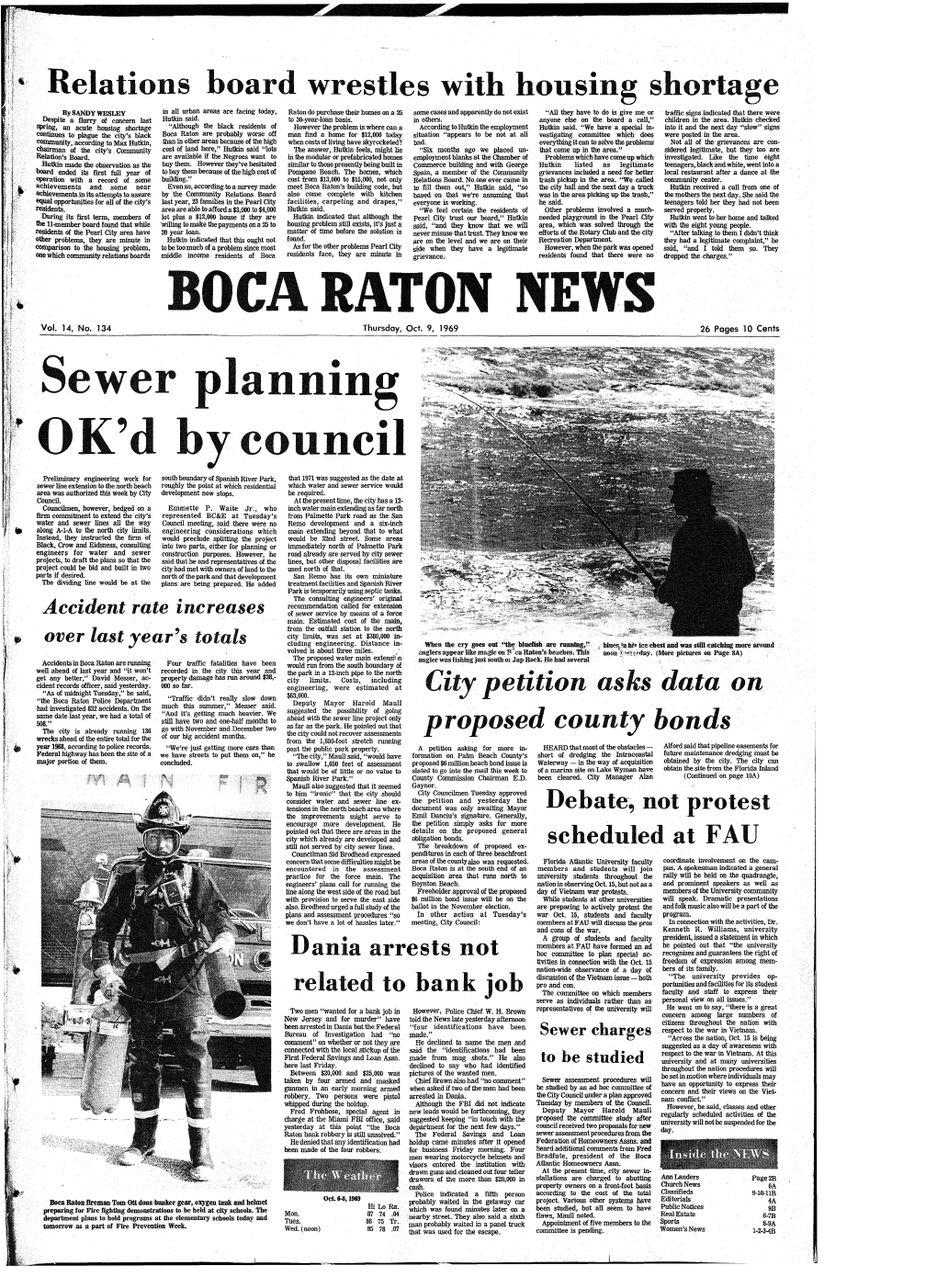 Boca Raton Are Probably Worse Off Man Find a Home for $12,000 Today Situation "Appears to Be Not at All Vestigating Committee Which Does Were Posted in the Area