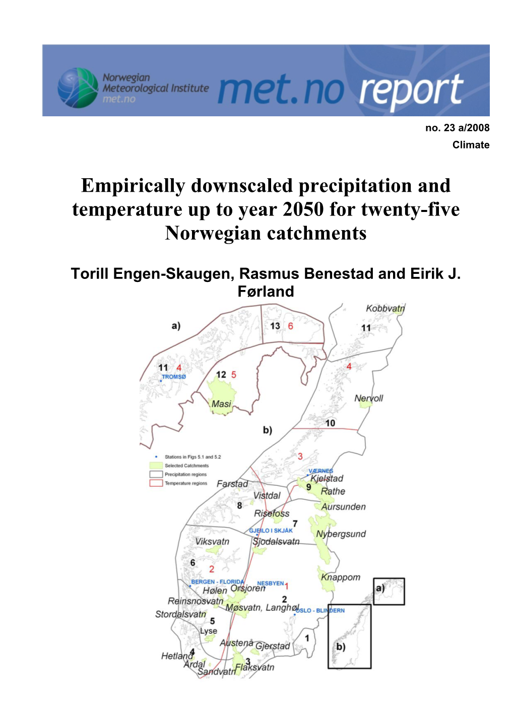 Empirically Downscaled Precipitation and Temperature up to Year 2050 for Twenty-Five Norwegian Catchments