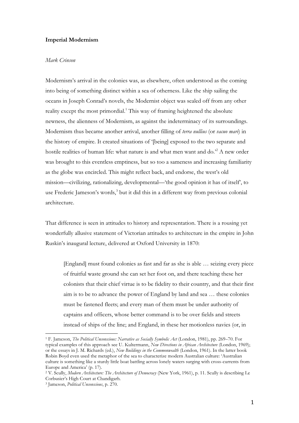 1 Imperial Modernism Mark Crinson Modernism's Arrival in the Colonies Was, As Elsewhere, Often Understood As the Coming Into B