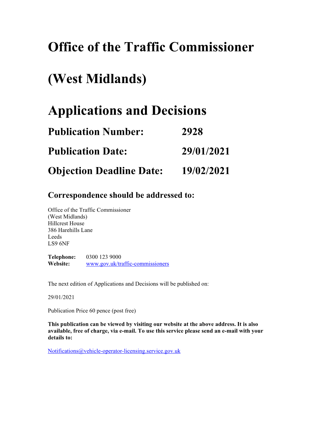 Office of the Traffic Commissioner (West Midlands) Hillcrest House 386 Harehills Lane Leeds LS9 6NF