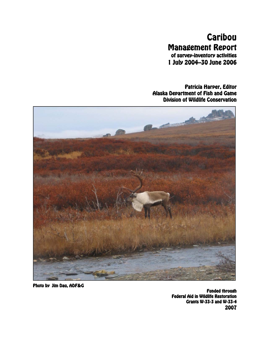 Caribou Management Report of Survey and Inventory Activities 1 July 2004–30 June 2006
