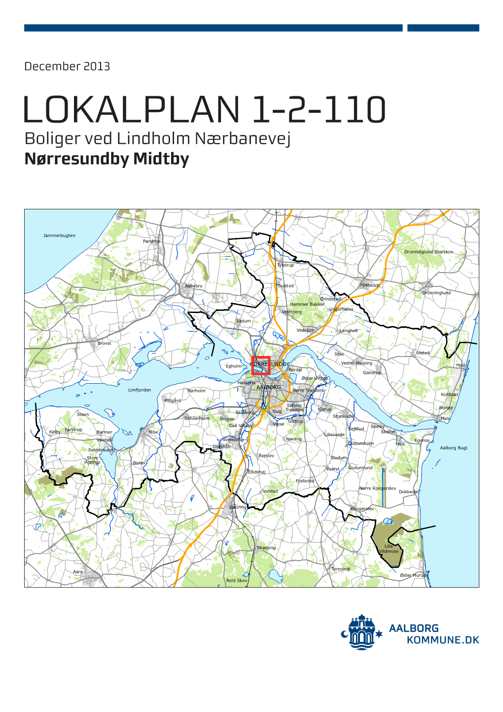 LOKALPLAN 1-2-110 Boliger Ved Lindholm Nærbanevej Nørresundby Midtby