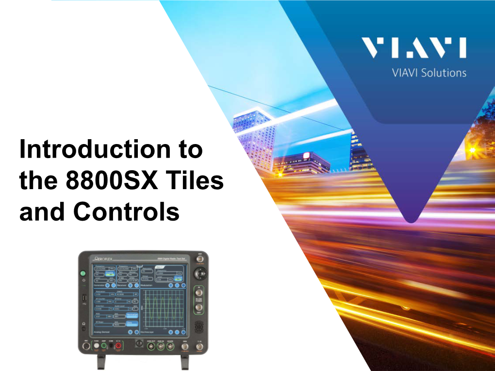 Introduction to the 8800SX Tiles and Controls Contents Menu Choose a Hyperlink Below