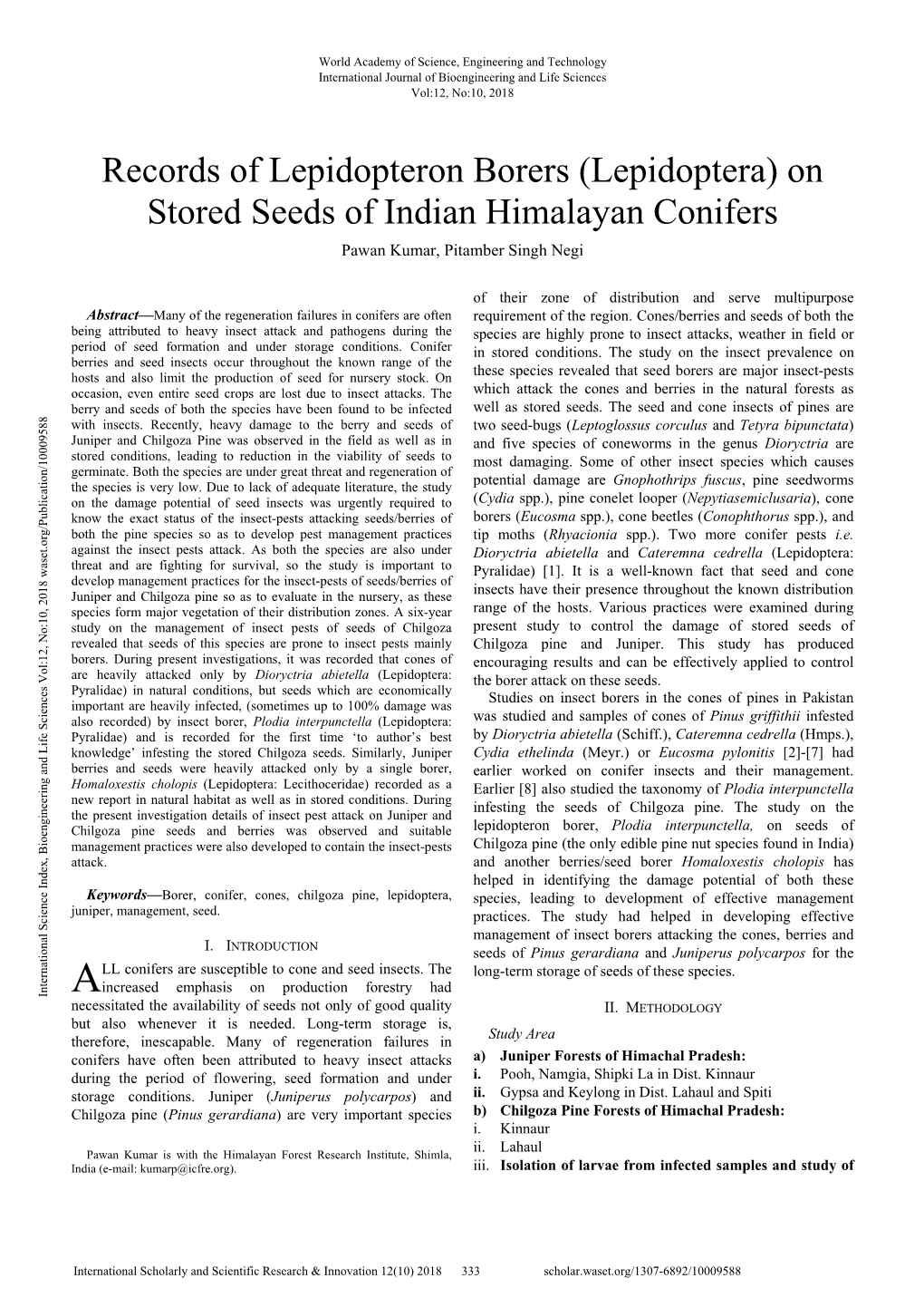 Records of Lepidopteron Borers (Lepidoptera) on Stored Seeds of Indian Himalayan Conifers Pawan Kumar, Pitamber Singh Negi