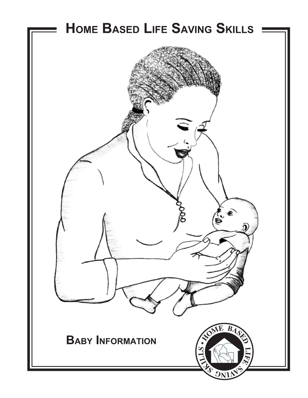 Baby Information Home Based Life Saving Skills Curriculum