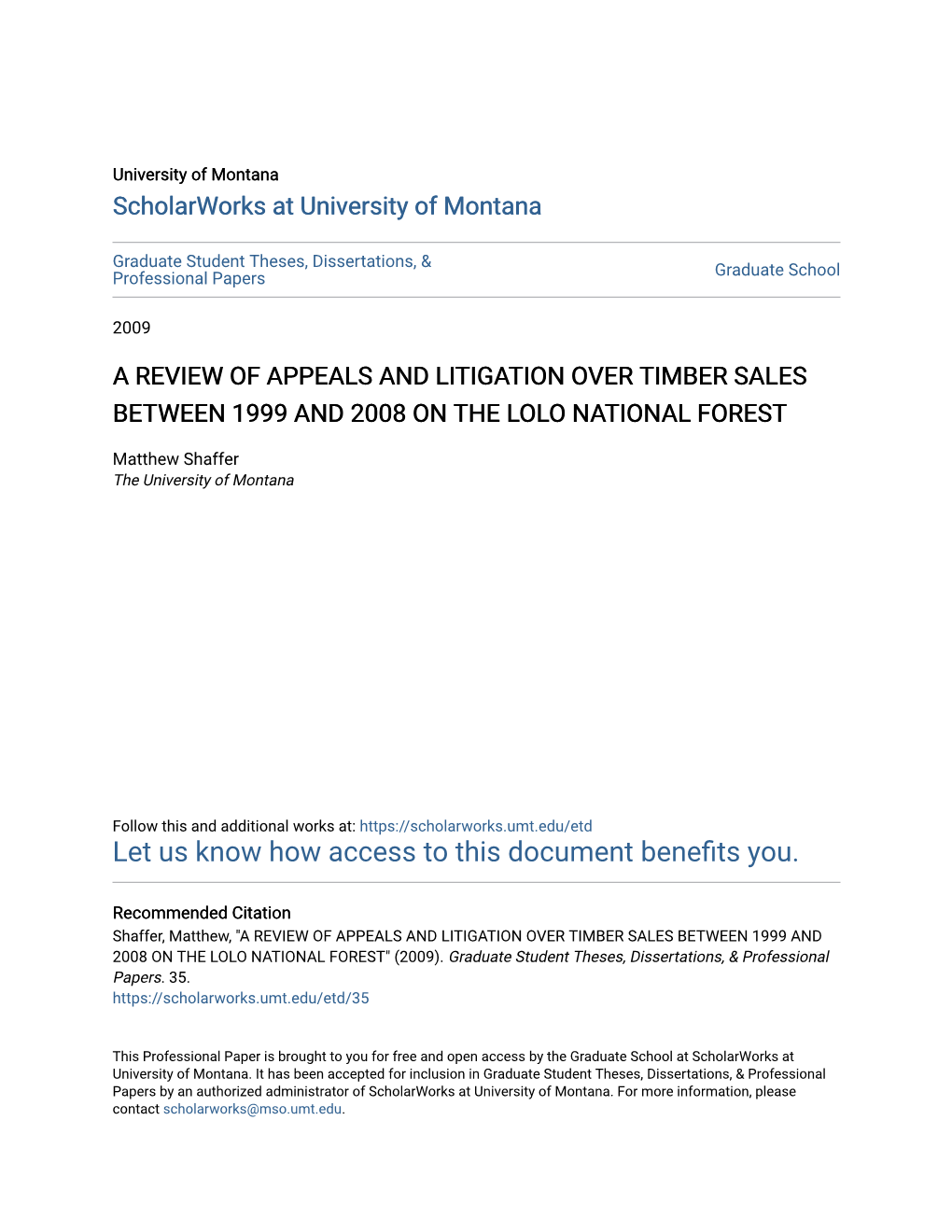 A Review of Appeals and Litigation Over Timber Sales Between 1999 and 2008 on the Lolo National Forest