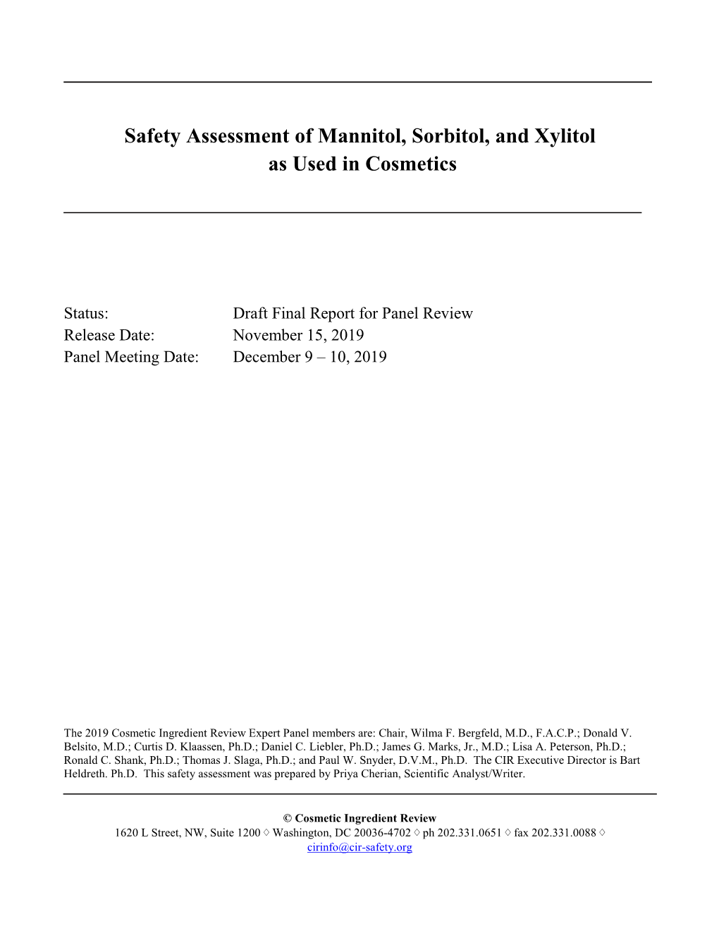 Safety Assessment of Mannitol, Sorbitol, and Xylitol As Used in Cosmetics